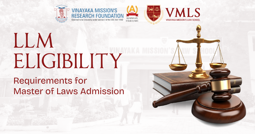 LLM Eligibility: Requirements for Master of Laws Admission