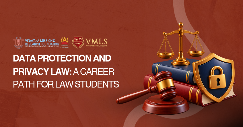 Data Protection & Privacy Law in India: Career Guide for Law Students Post-DPDP Act