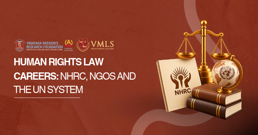 Human Rights Law Careers in India: Litigating for Rights, NHRC, NGOs & the UN System