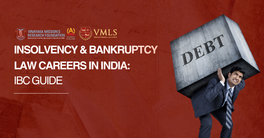 Insolvency & Bankruptcy Law Careers in India: IBC Guide