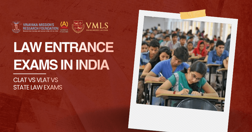 Law Entrance Exams in India: CLAT vs VLAT vs State Law Exams