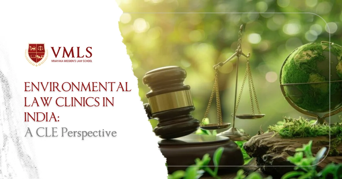 Need for Environmental Law Clinics in India