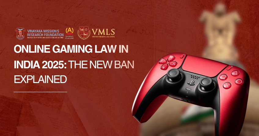 Online Gaming Law in India 2025: The New Ban Explained