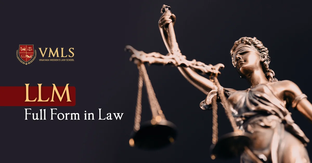 What is an LL.M.? Full Form, Programme, Course Duration, Admission 2025