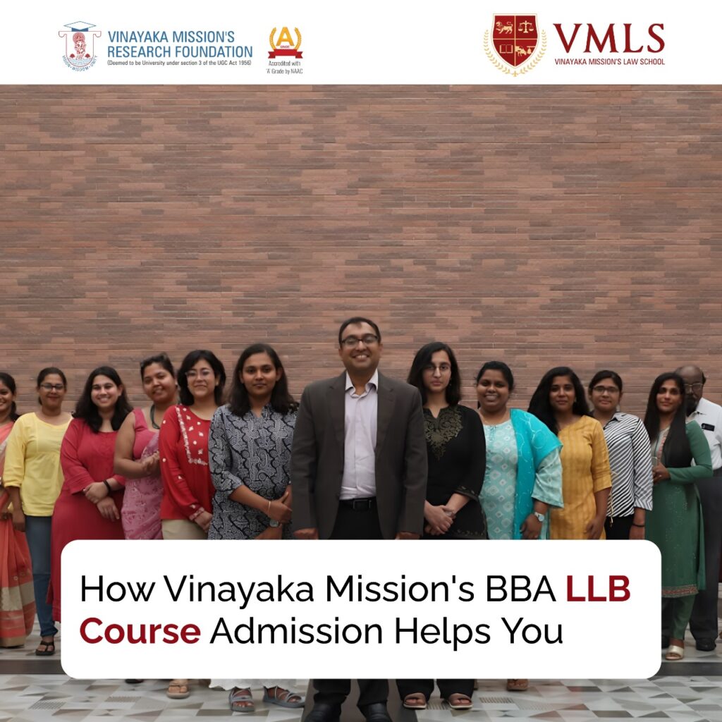 how-Vinayaka-mission's-bba-llb-course-admission-helps-you 