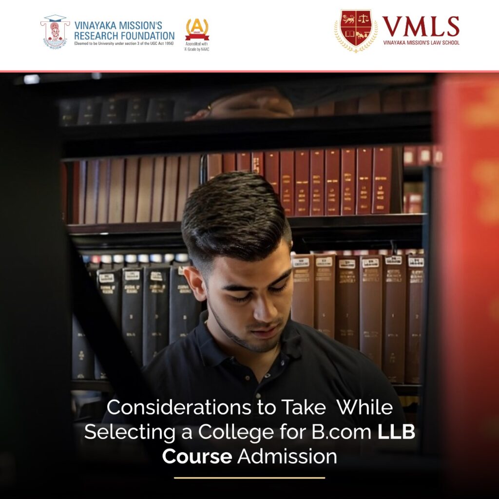 considerations-to-take-while-selecting-a-college-for-bcom-llb-course-admission 